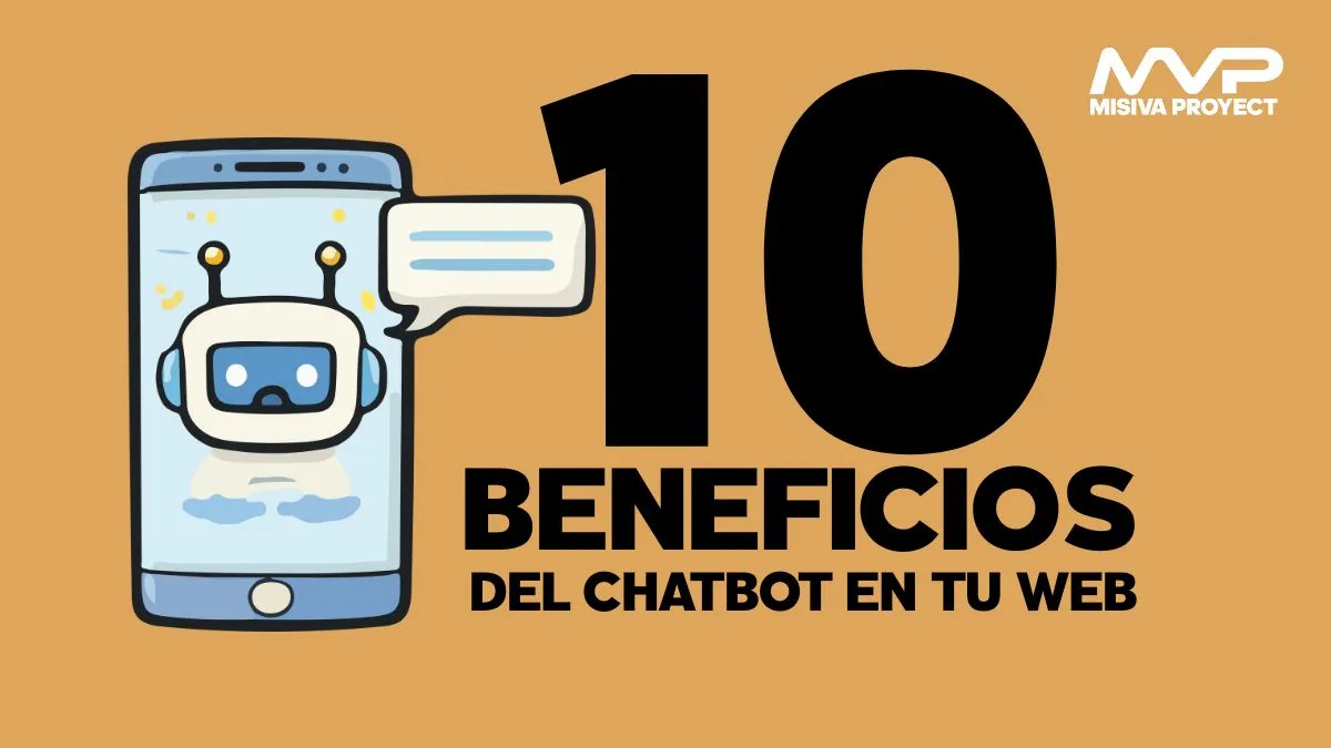 Portada del artículo: 10 Ventajas de un Chatbot en tu Web
